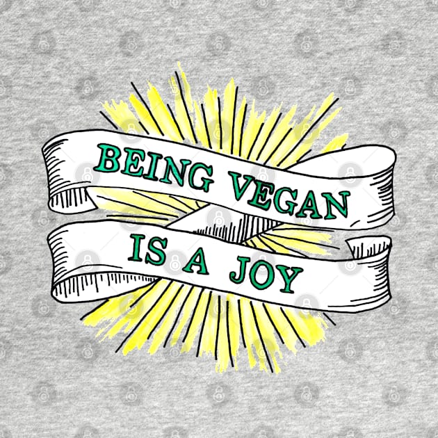 BEING VEGAN IS A JOY by VegShop